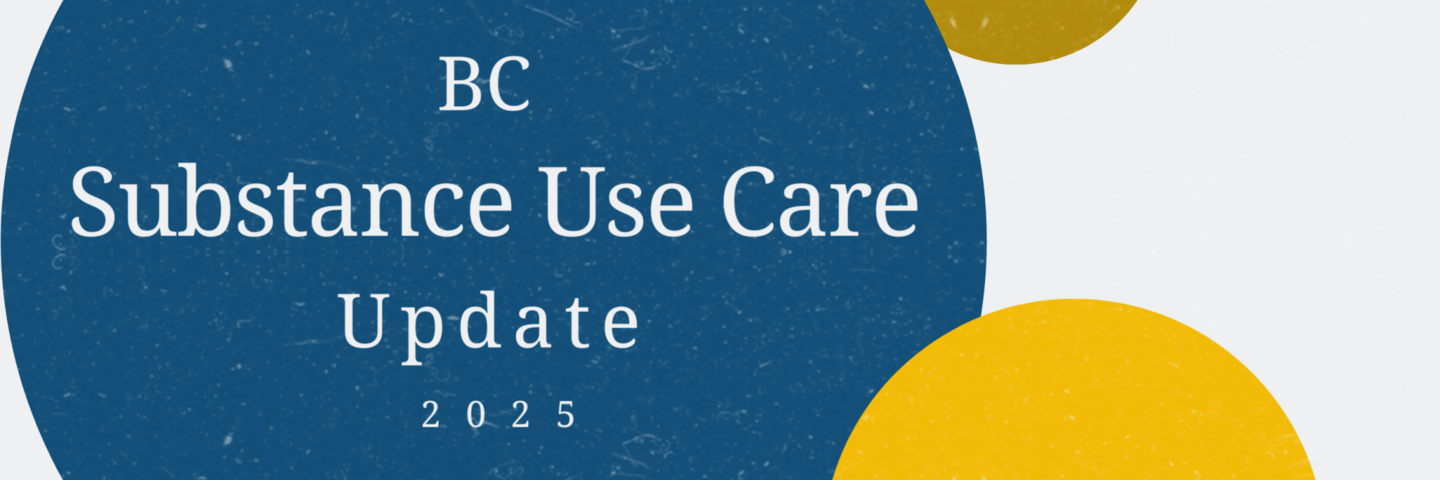 BC Substance Use Care Update